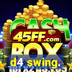 d4 swing.